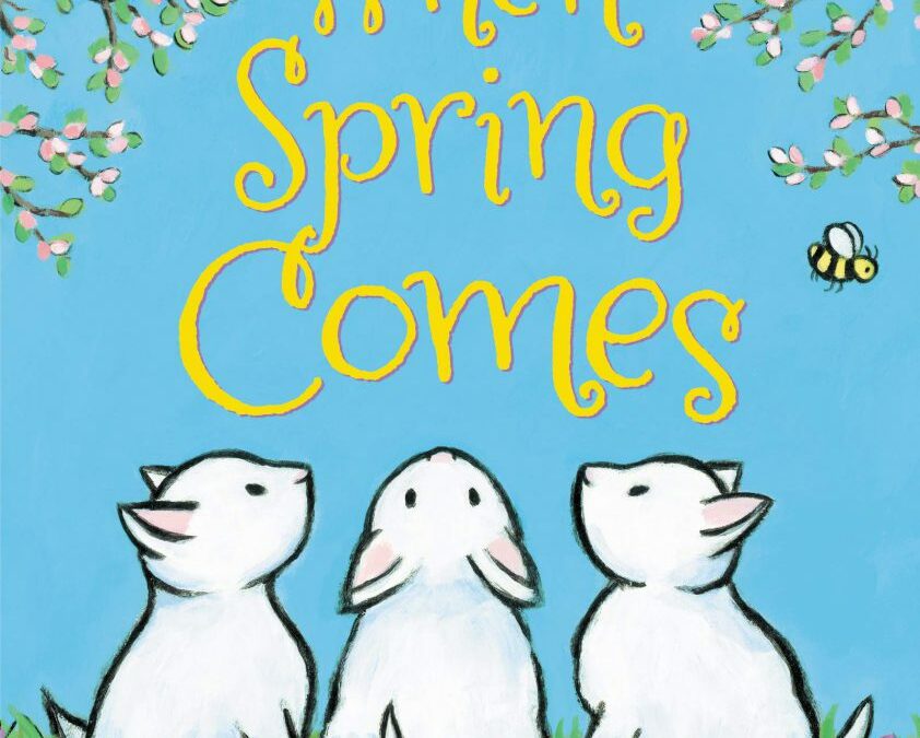 When Spring Comes by Kevin Henkes book cover